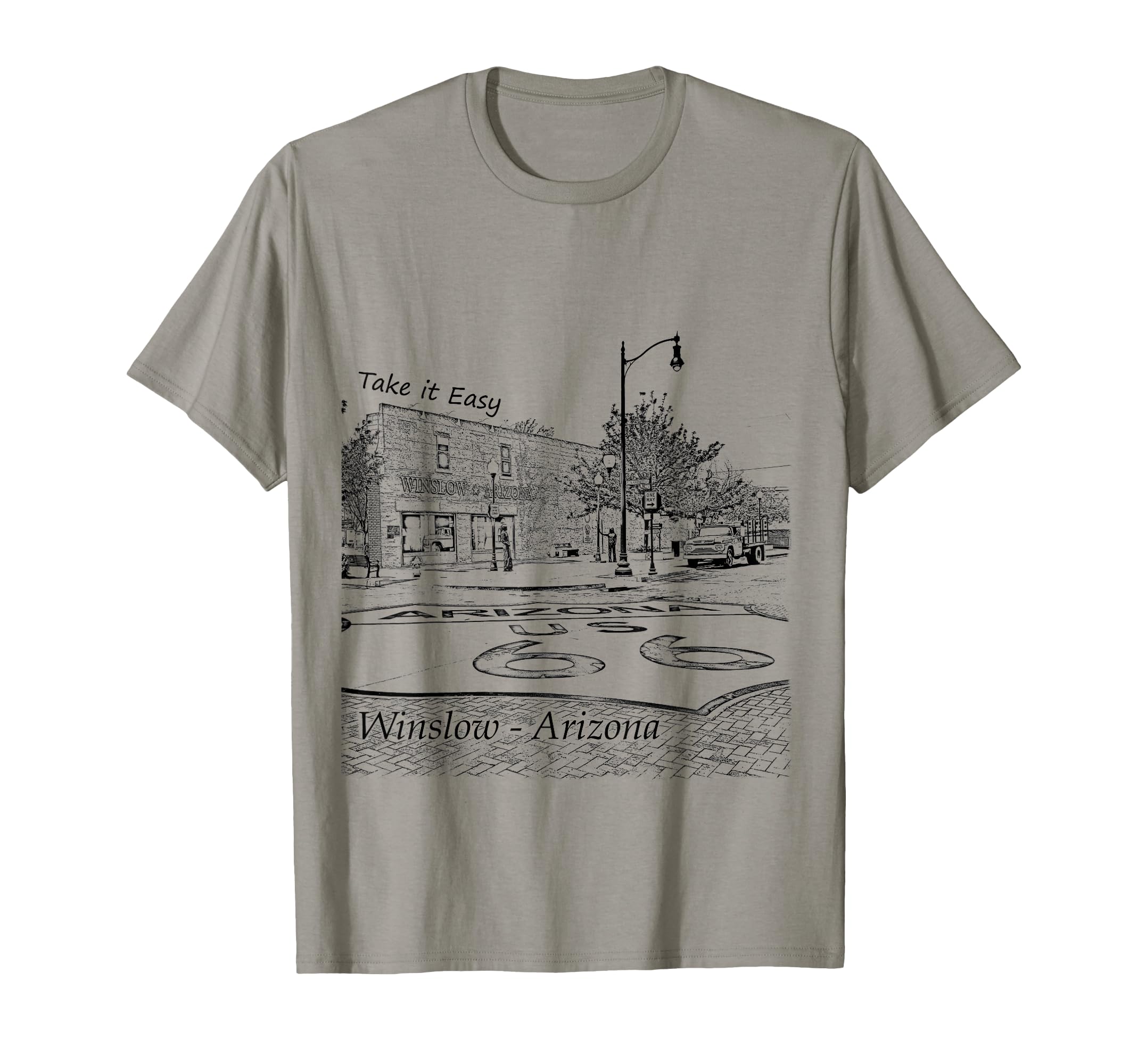 Winslow Arizona Az Us 66 Take It T-Shirt - Casual Everyday Wear Men Women - T-Shirt, Sweatshirt, Hoodie