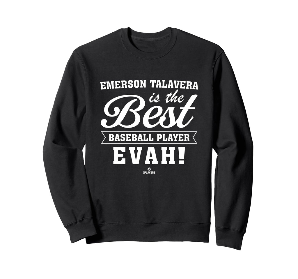 Best Evah Emerson Talavera Prospect Sweatshirt - Graphic Print Men Women - T-Shirt, Sweatshirt, Hoodie