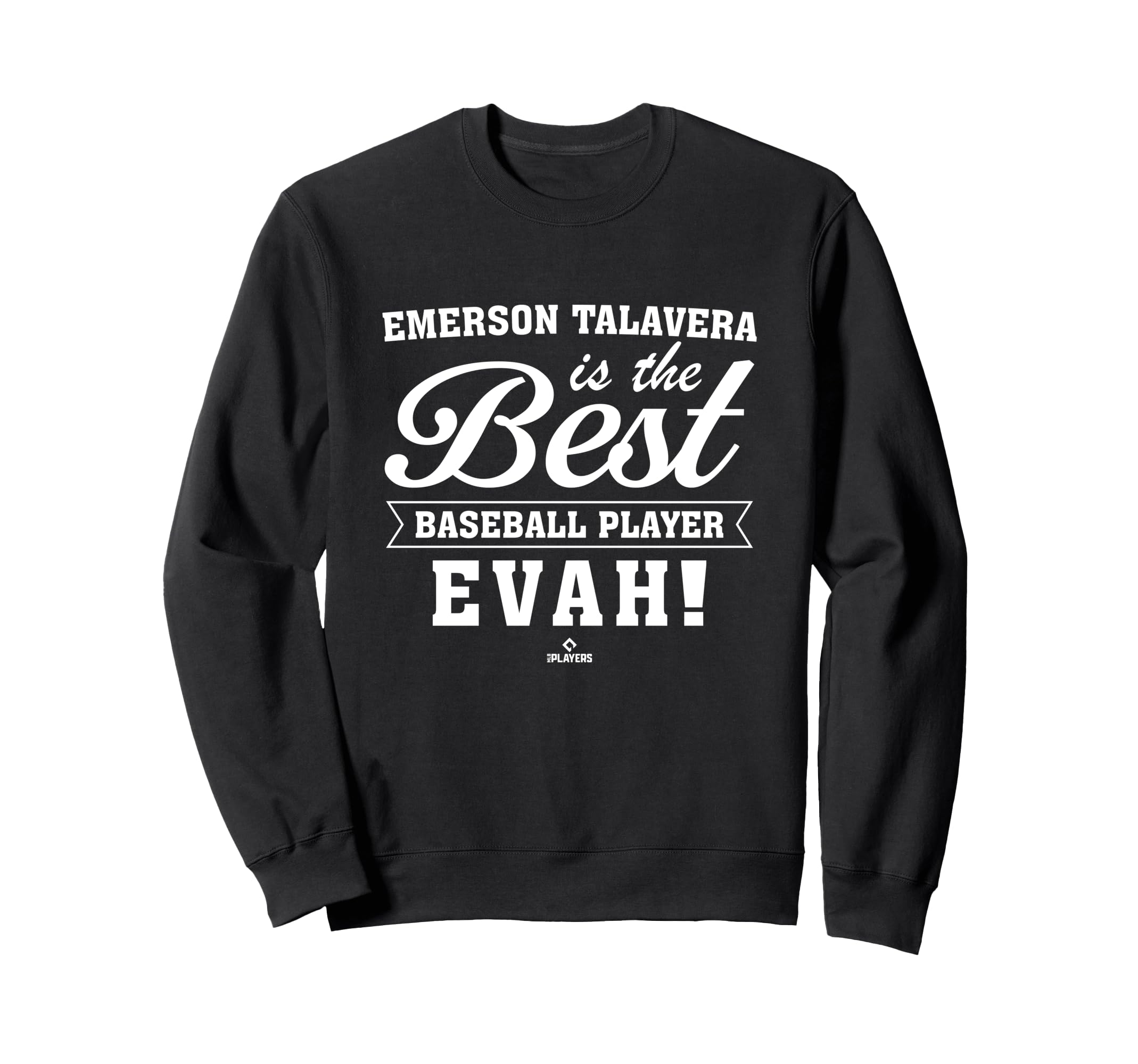 Best Evah Emerson Talavera Prospect Sweatshirt - Graphic Print Men Women - T-Shirt, Sweatshirt, Hoodie