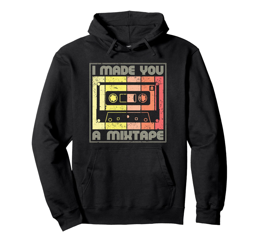 I Made You Mixtape Cassette Tape 80S Hoodie - Aesthetic Graphic Men Women - T-Shirt, Sweatshirt, Hoodie