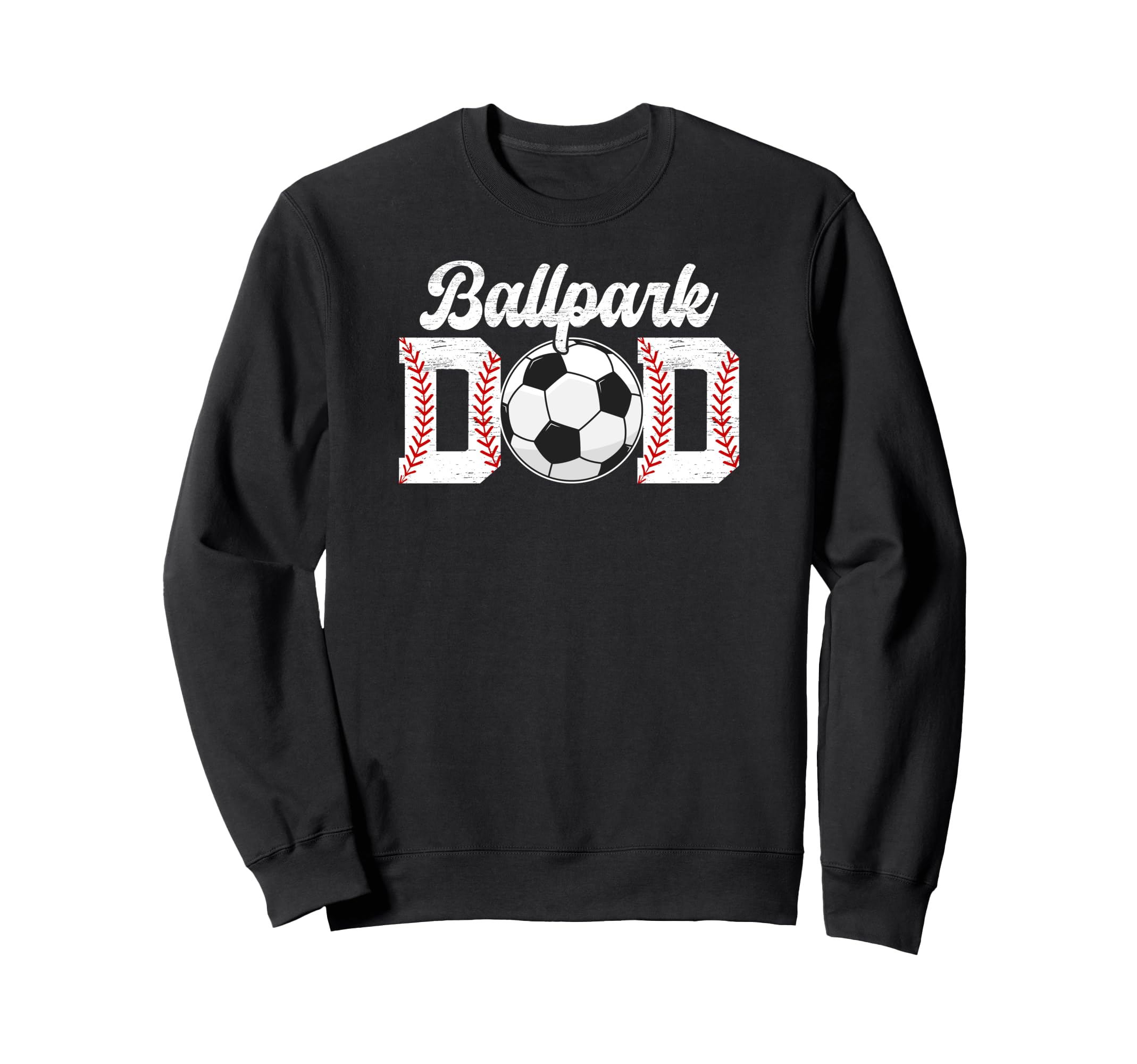 Ballpark Dad Baseball Soccer Dad Sweatshirt - Aesthetic Graphic for Adults - T-Shirt, Sweatshirt, Hoodie