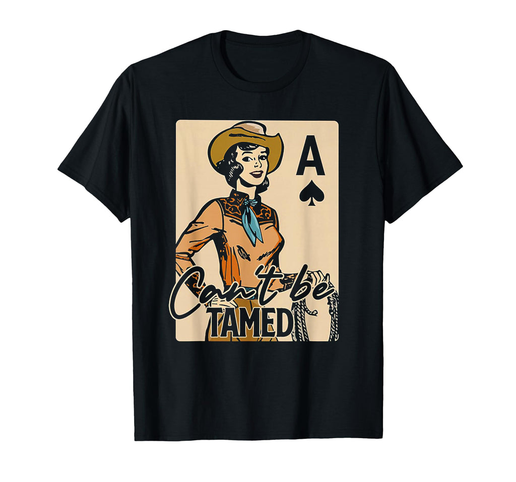Cowgirl Card Cant Be Tamed Western T-Shirt - Streetwear Style for Adults - T-Shirt, Sweatshirt, Hoodie