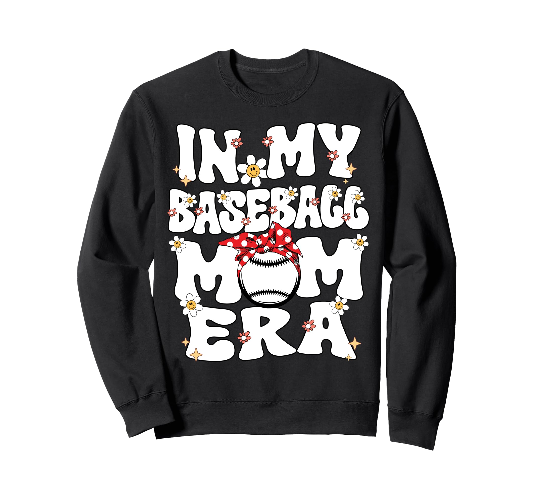 My Baseball Mom Era Baseball Sweatshirt - Casual Everyday Wear Men Women - T-Shirt, Sweatshirt, Hoodie