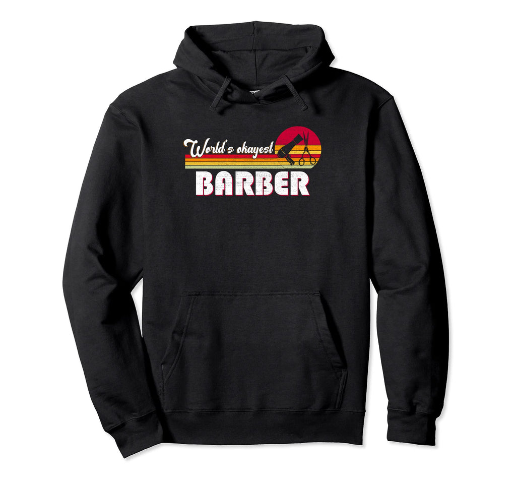 Worlds Okayest Barber Distressed Hoodie - Fun Novelty Design for Adults - T-Shirt, Sweatshirt, Hoodie