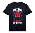 Baseball Players Have Prettiest T-Shirt - Streetwear Style Unisex - T-Shirt, Sweatshirt, Hoodie