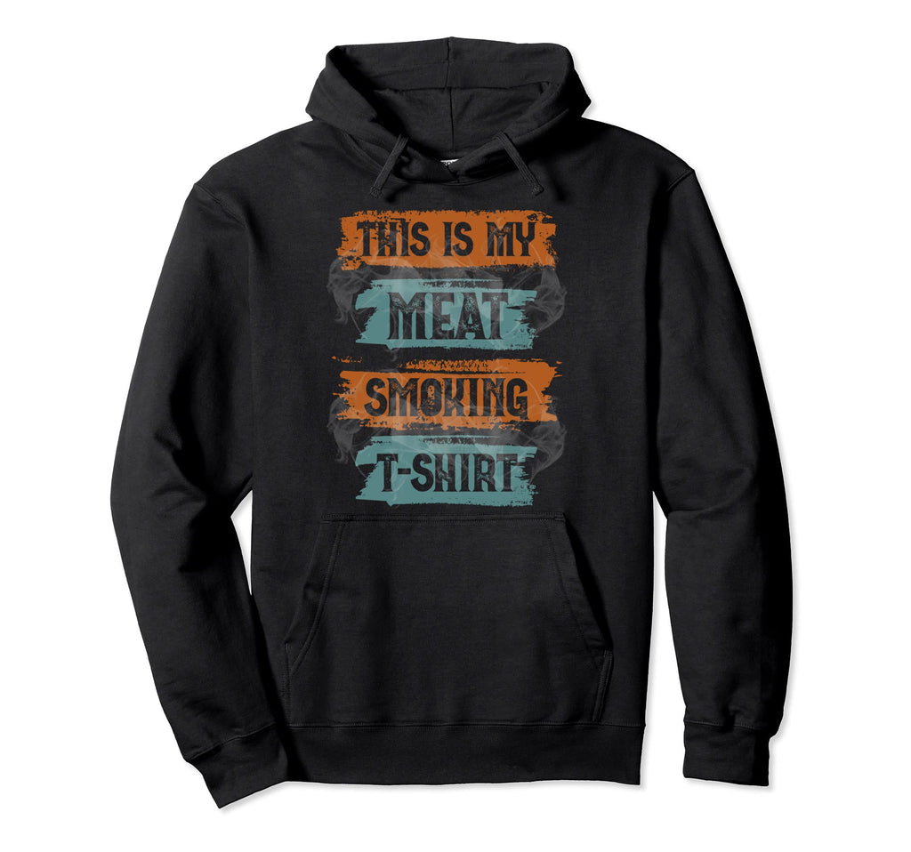This Is My Meat Smoking Bbq Distressed Hoodie - Unique Graphic for Adults - T-Shirt, Sweatshirt, Hoodie