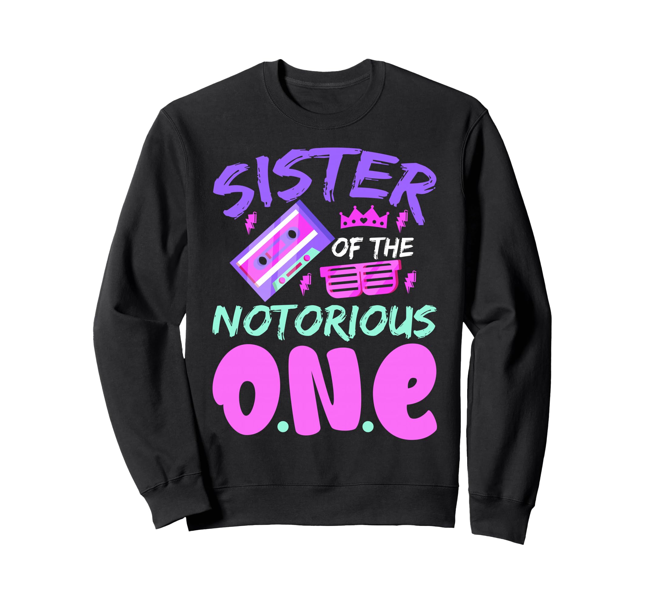 Sister Notorious One Old School Hip Sweatshirt - Graphic Print for Adults - T-Shirt, Sweatshirt, Hoodie