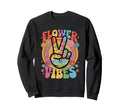 Groovy Flower Vibes Grooooovy Party Sweatshirt - Unique Graphic Men Women - T-Shirt, Sweatshirt, Hoodie