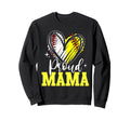 Proud Mama Baseball Softball Sweatshirt - Aesthetic Graphic Men Women - T-Shirt, Sweatshirt, Hoodie