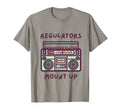 Regulators Mount Up 90S Old School T-Shirt - Custom Art Print Men Women - T-Shirt, Sweatshirt, Hoodie