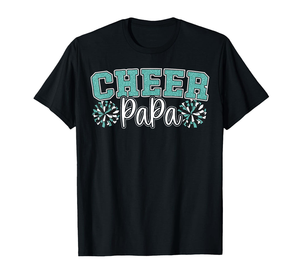 Cheer Papa My Favorite Cheerleader T-Shirt - Trendy Graphic for Adults - T-Shirt, Sweatshirt, Hoodie