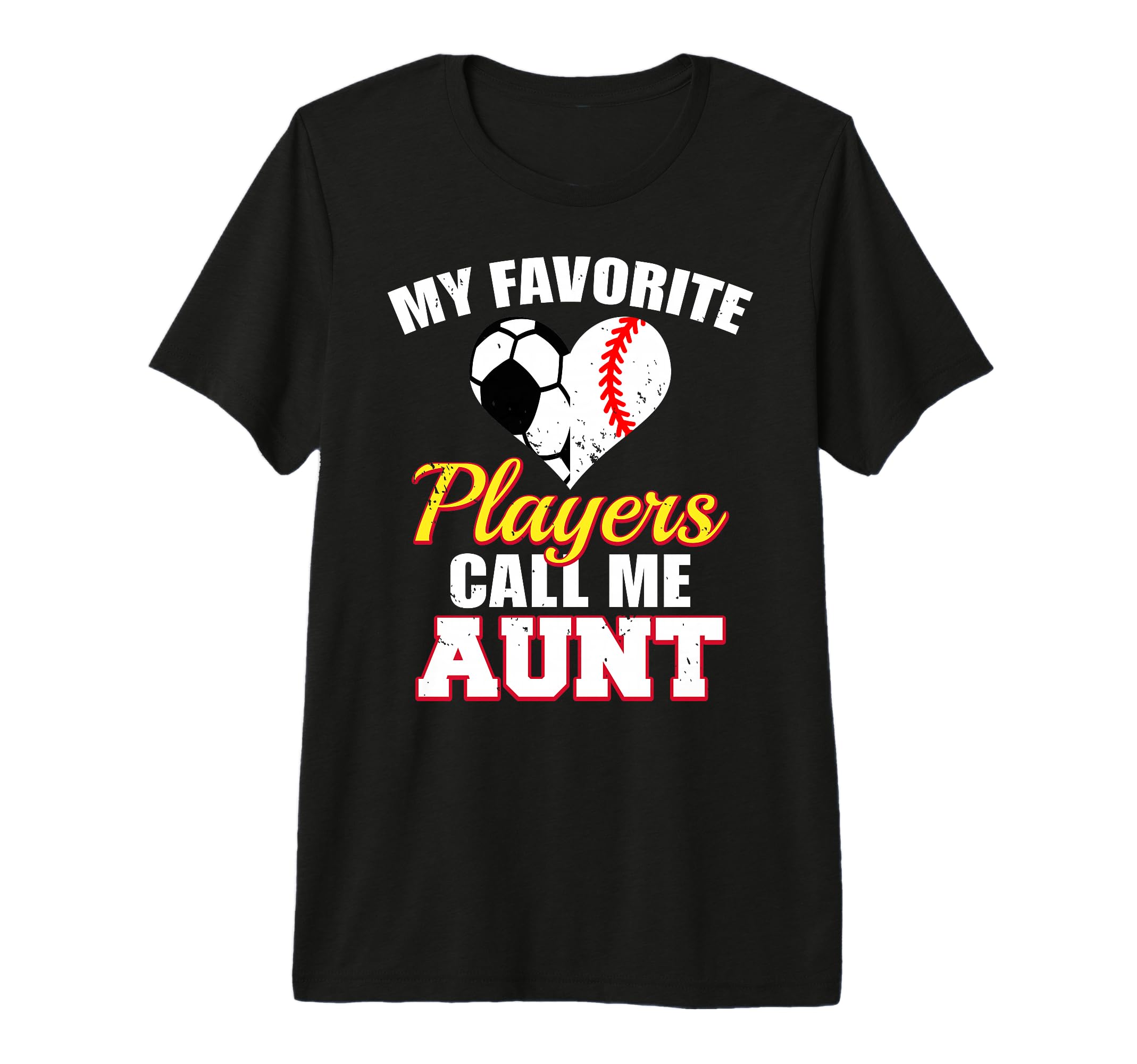 My Favorite Players Call Me Aunt Funny T-Shirt - Streetwear Style Unisex - T-Shirt, Sweatshirt, Hoodie