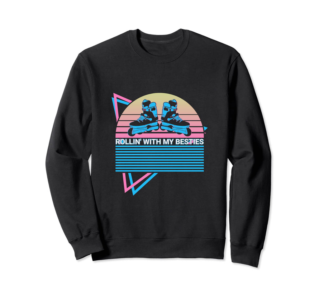 Roller Skate Roller Skating Rollin Sweatshirt - Novelty Apparel Men Women - T-Shirt, Sweatshirt, Hoodie