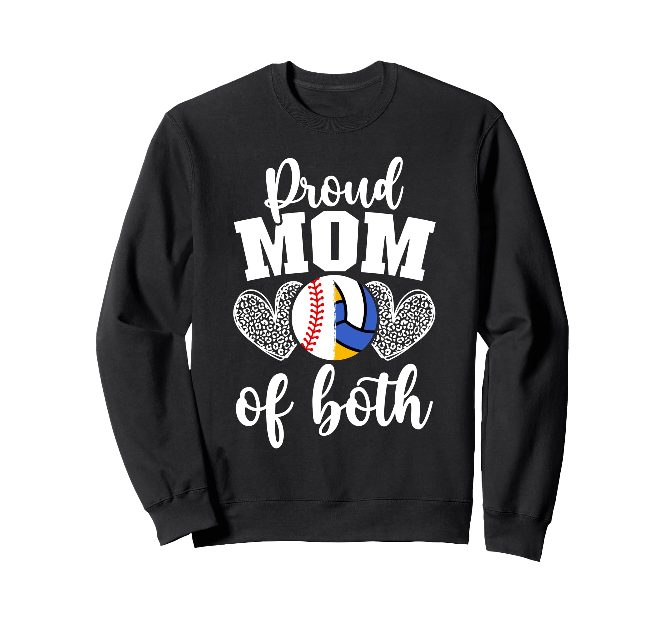 Mom Both Proud Volleyball Baseball Sweatshirt - Unique Graphic for Adults - T-Shirt, Sweatshirt, Hoodie