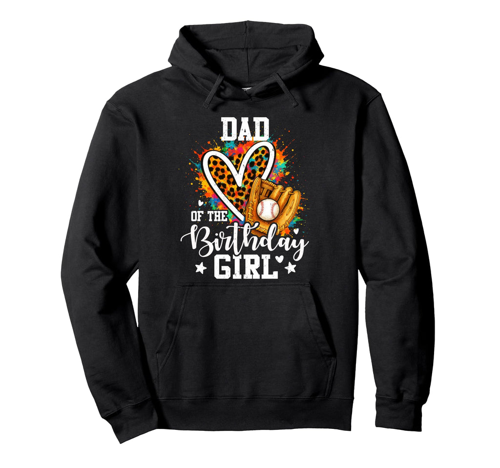 Dad Birthday Baseball Colorful Leopard Hoodie - Trendy Graphic Unisex - T-Shirt, Sweatshirt, Hoodie