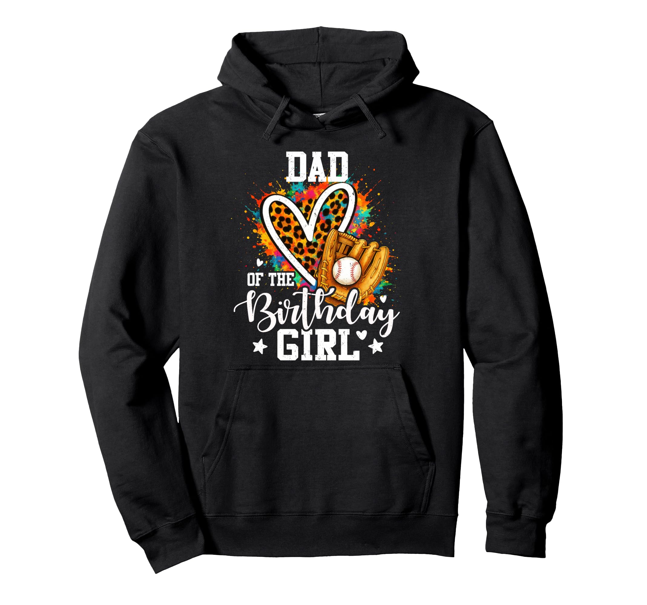Dad Birthday Baseball Colorful Leopard Hoodie - Trendy Graphic Unisex - T-Shirt, Sweatshirt, Hoodie