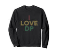 I Love Dp Distressed 70S Sweatshirt - Graphic Print Men Women - T-Shirt, Sweatshirt, Hoodie