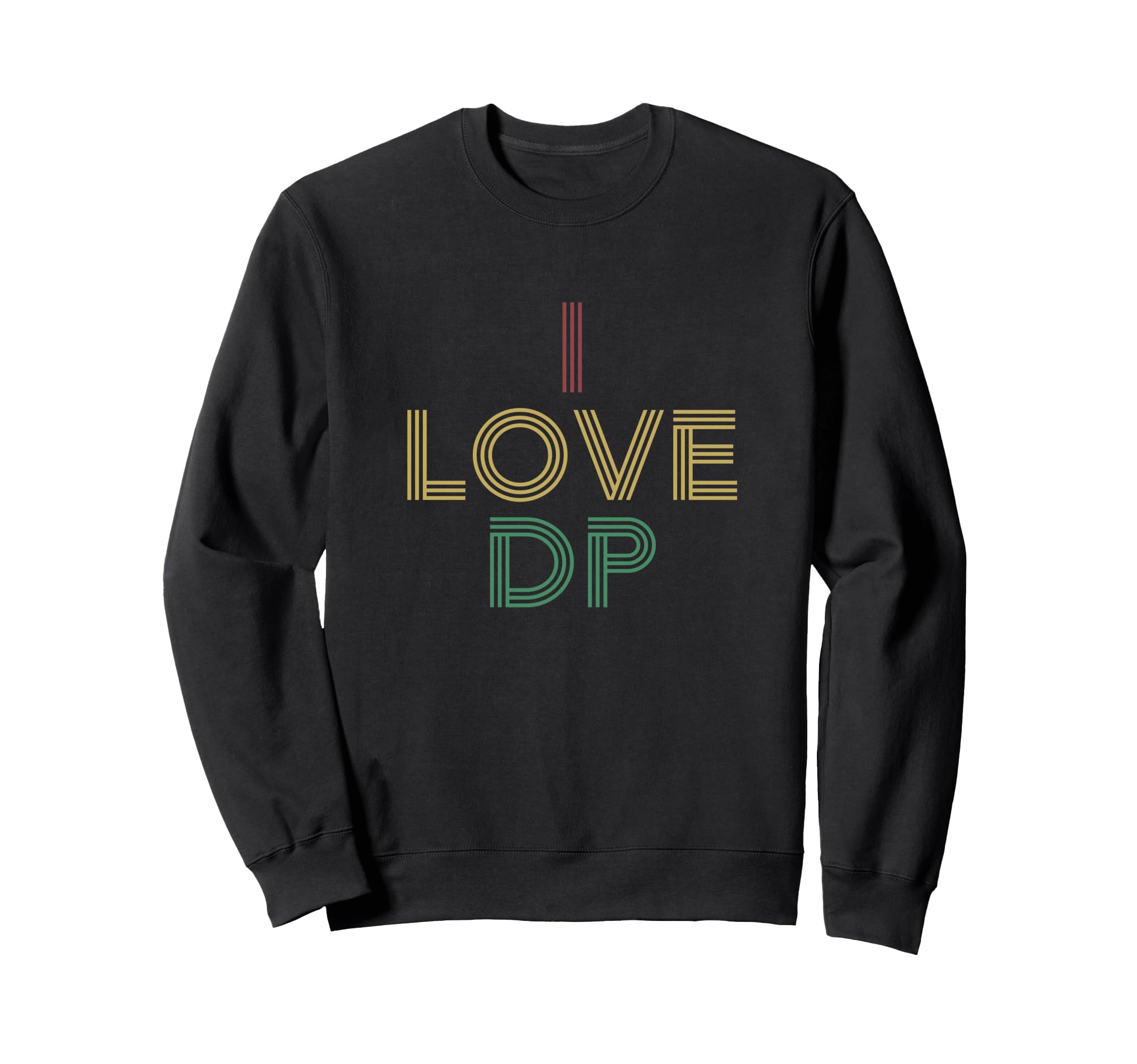 I Love Dp Distressed 70S Sweatshirt - Graphic Print Men Women - T-Shirt, Sweatshirt, Hoodie