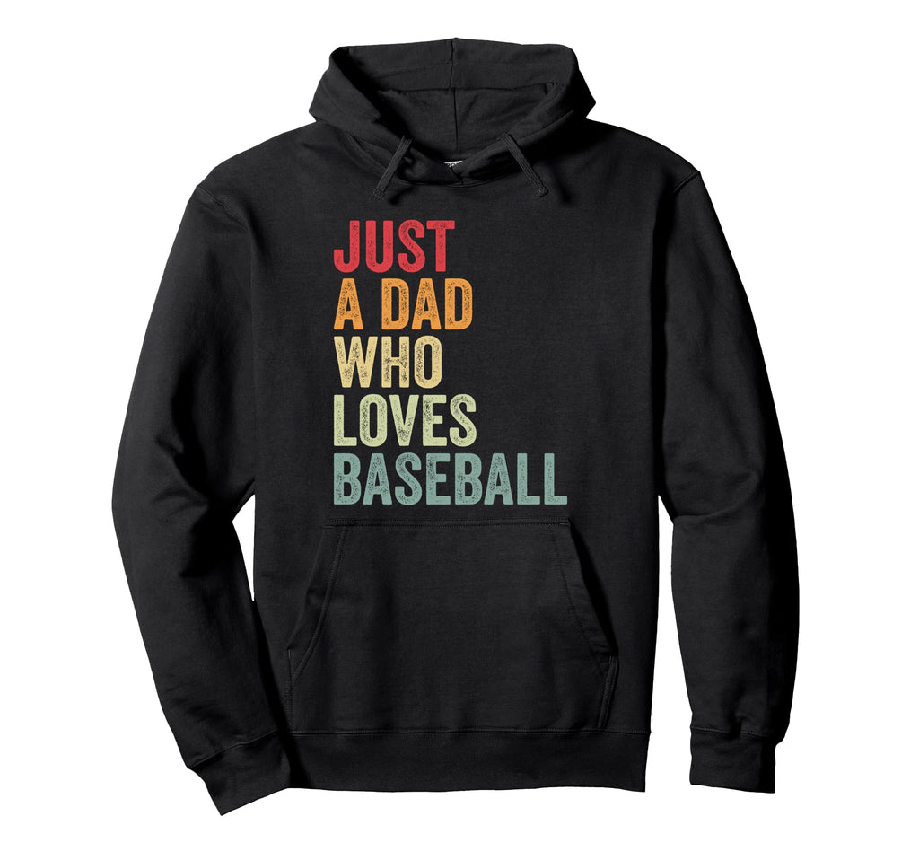 Just Dad Who Loves Baseball Baseball Hoodie - Minimalist Print Men Women - T-Shirt, Sweatshirt, Hoodie
