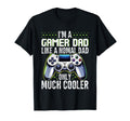 Gamer Dad Like Normal Dad T-Shirt - Casual Everyday Wear for Adults - T-Shirt, Sweatshirt, Hoodie