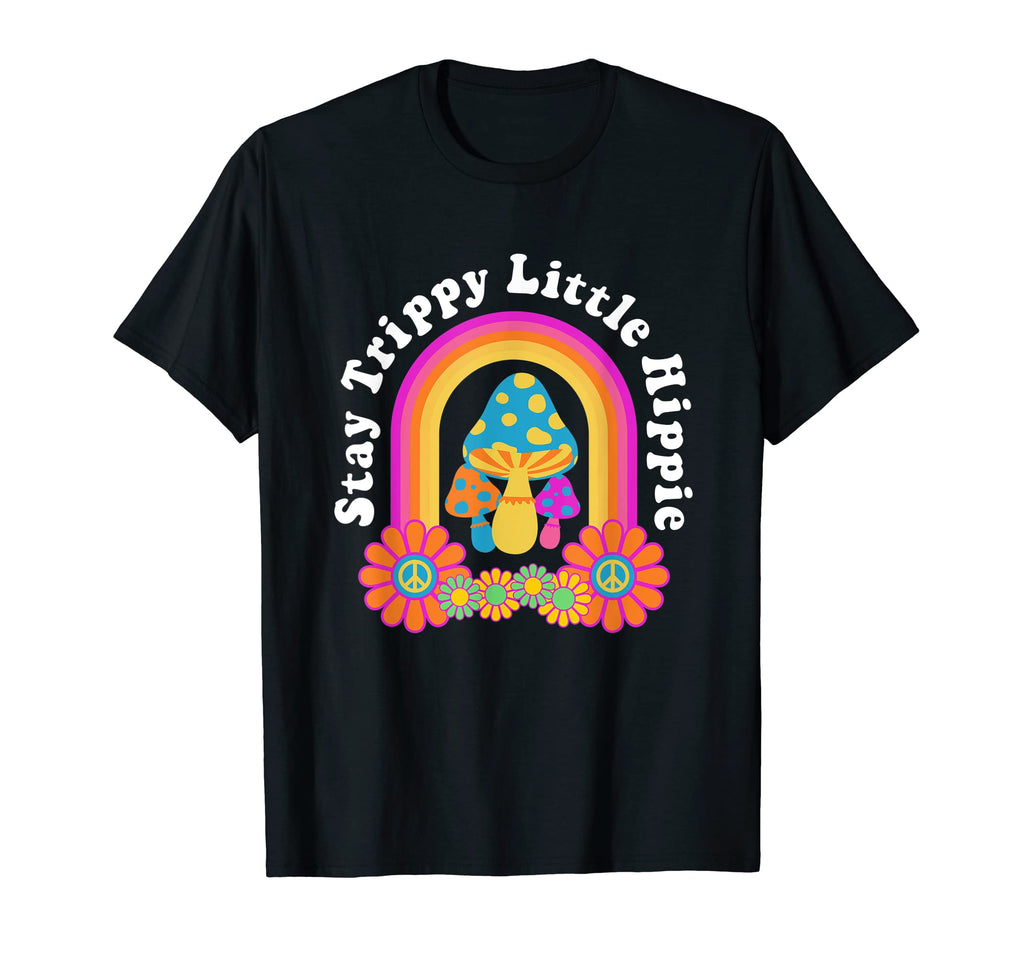 Hippie Mushrooms Stay Trippy Little T-Shirt - Custom Art Print Unisex - T-Shirt, Sweatshirt, Hoodie