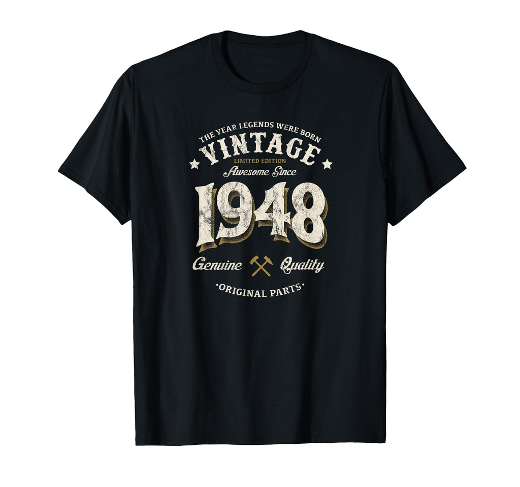 77Th Birthday Awesome Since 1948 Legends T-Shirt - Unique Graphic Unisex - T-Shirt, Sweatshirt, Hoodie