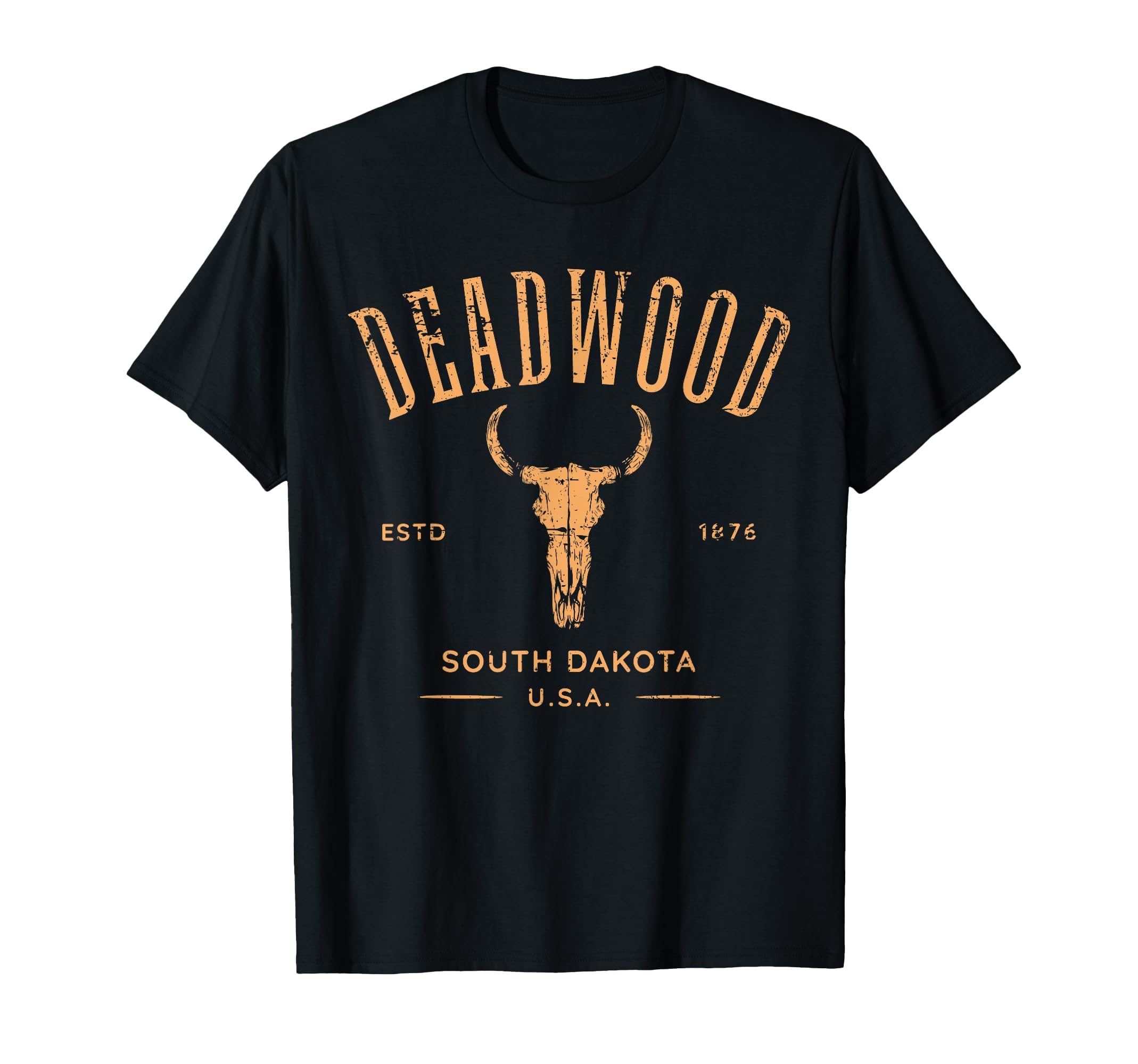 Deadwood South Dakota Usa Distressed T-Shirt - Fun Novelty Design Unisex - T-Shirt, Sweatshirt, Hoodie
