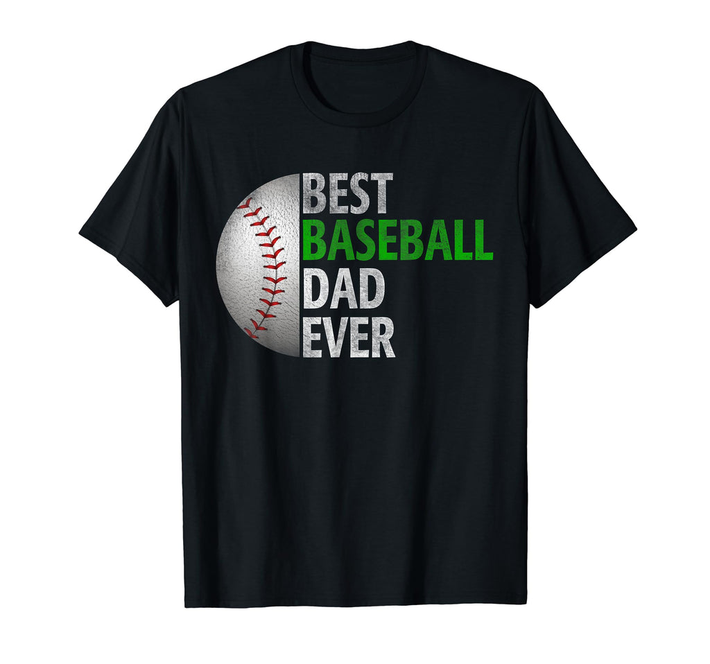 Best Baseball Dad Ever Funny T-Shirt - Casual Everyday Wear for Adults - T-Shirt, Sweatshirt, Hoodie