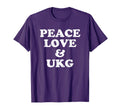 Uk Garage Peace Love Ukg T-Shirt - Streetwear Style Unisex - T-Shirt, Sweatshirt, Hoodie