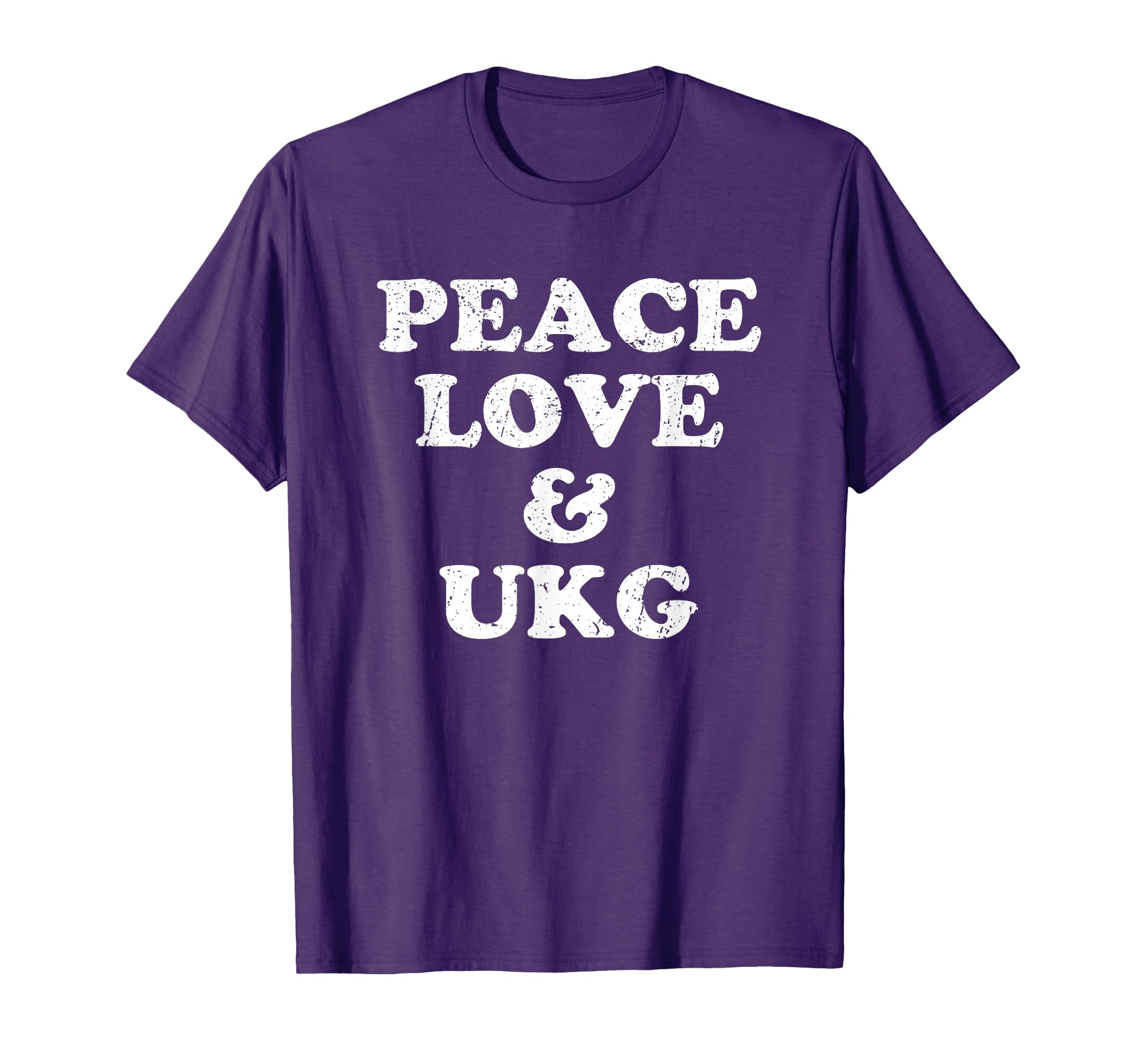 Uk Garage Peace Love Ukg T-Shirt - Streetwear Style Unisex - T-Shirt, Sweatshirt, Hoodie