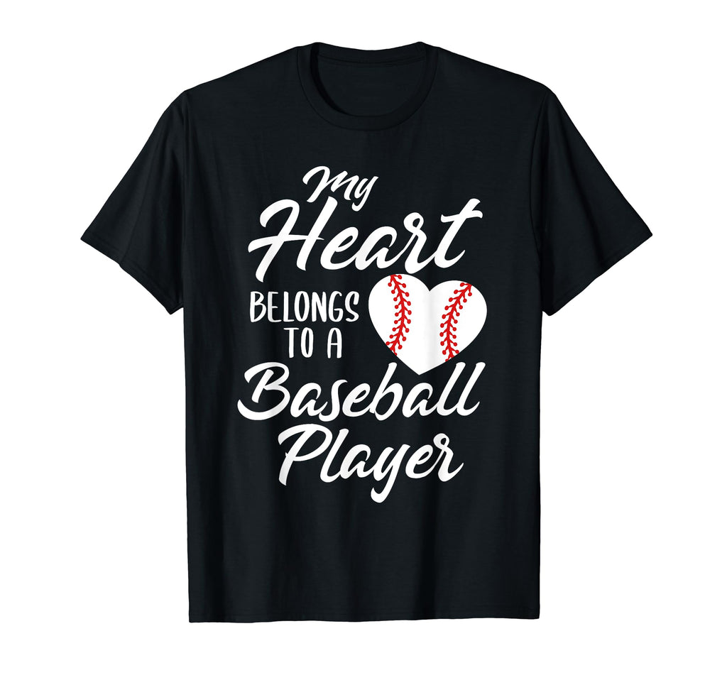 My Heart Belongs To Baseball Player Mom T-Shirt - Graphic Print Unisex - T-Shirt, Sweatshirt, Hoodie