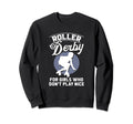 Play Skater Skates Roller Skating Sweatshirt - Fun Novelty Design Unisex - T-Shirt, Sweatshirt, Hoodie