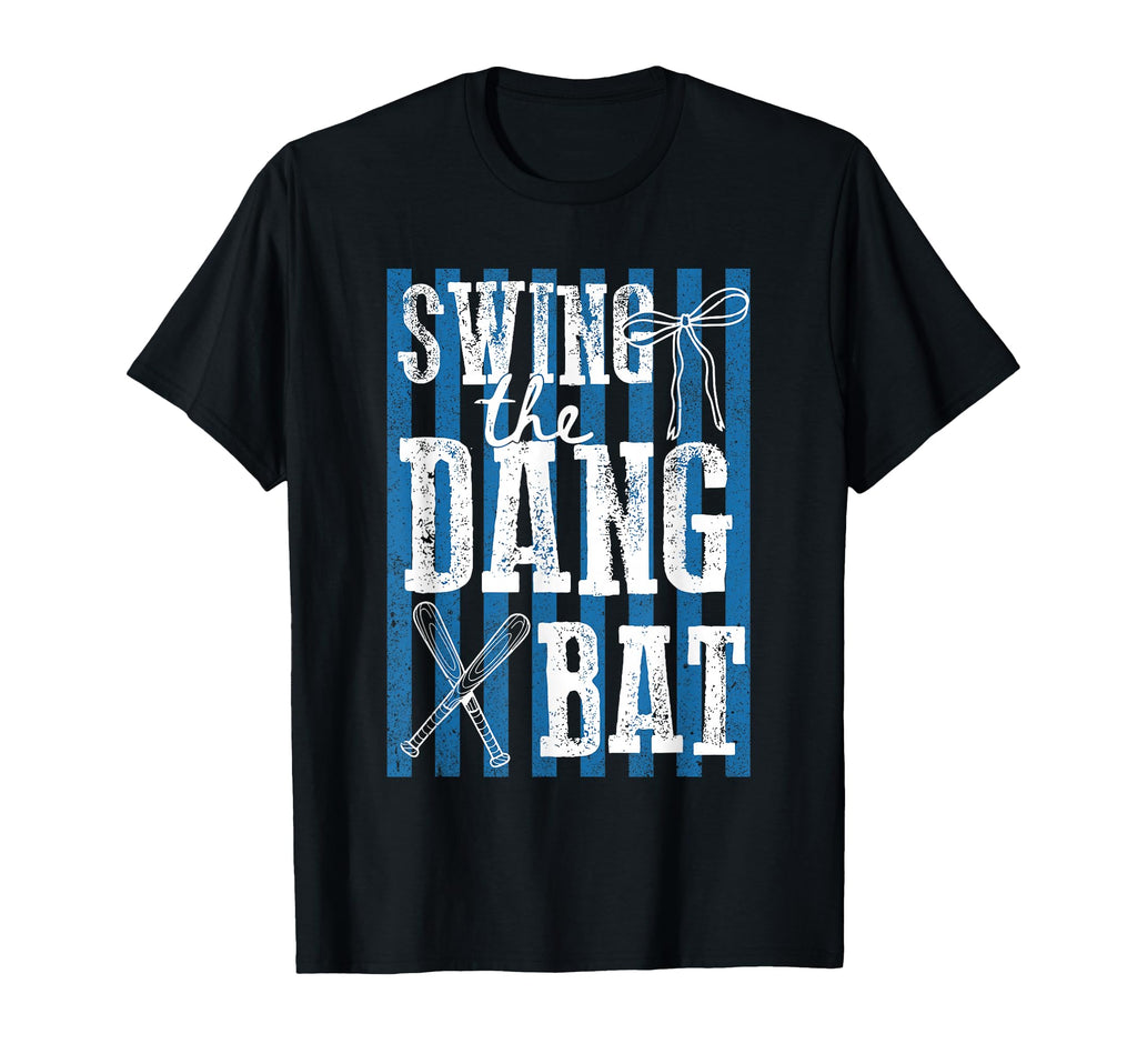 Swing Dang Bat Baseball Season Game T-Shirt - Fun Novelty Design Unisex - T-Shirt, Sweatshirt, Hoodie