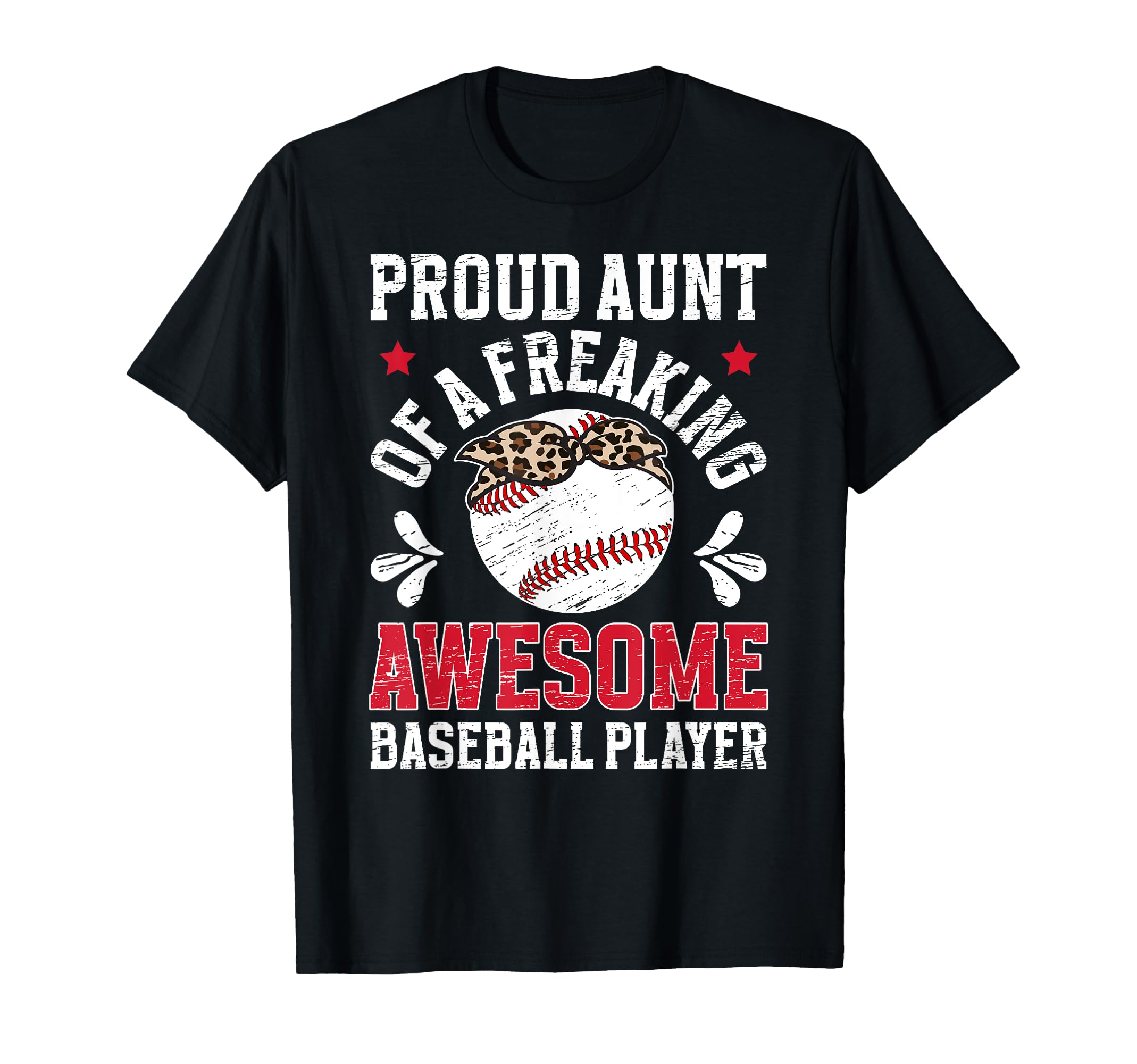 Proud Aunt Baseball Player Auntie Baseball T-Shirt - Graphic Print Unisex - T-Shirt, Sweatshirt, Hoodie