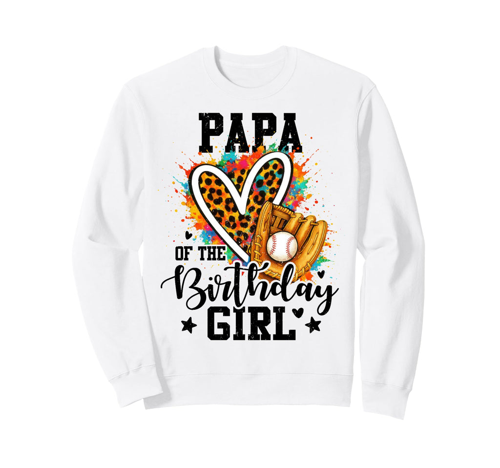 Papa Birthday Baseball Colorful Sweatshirt - Unique Graphic Men Women - T-Shirt, Sweatshirt, Hoodie