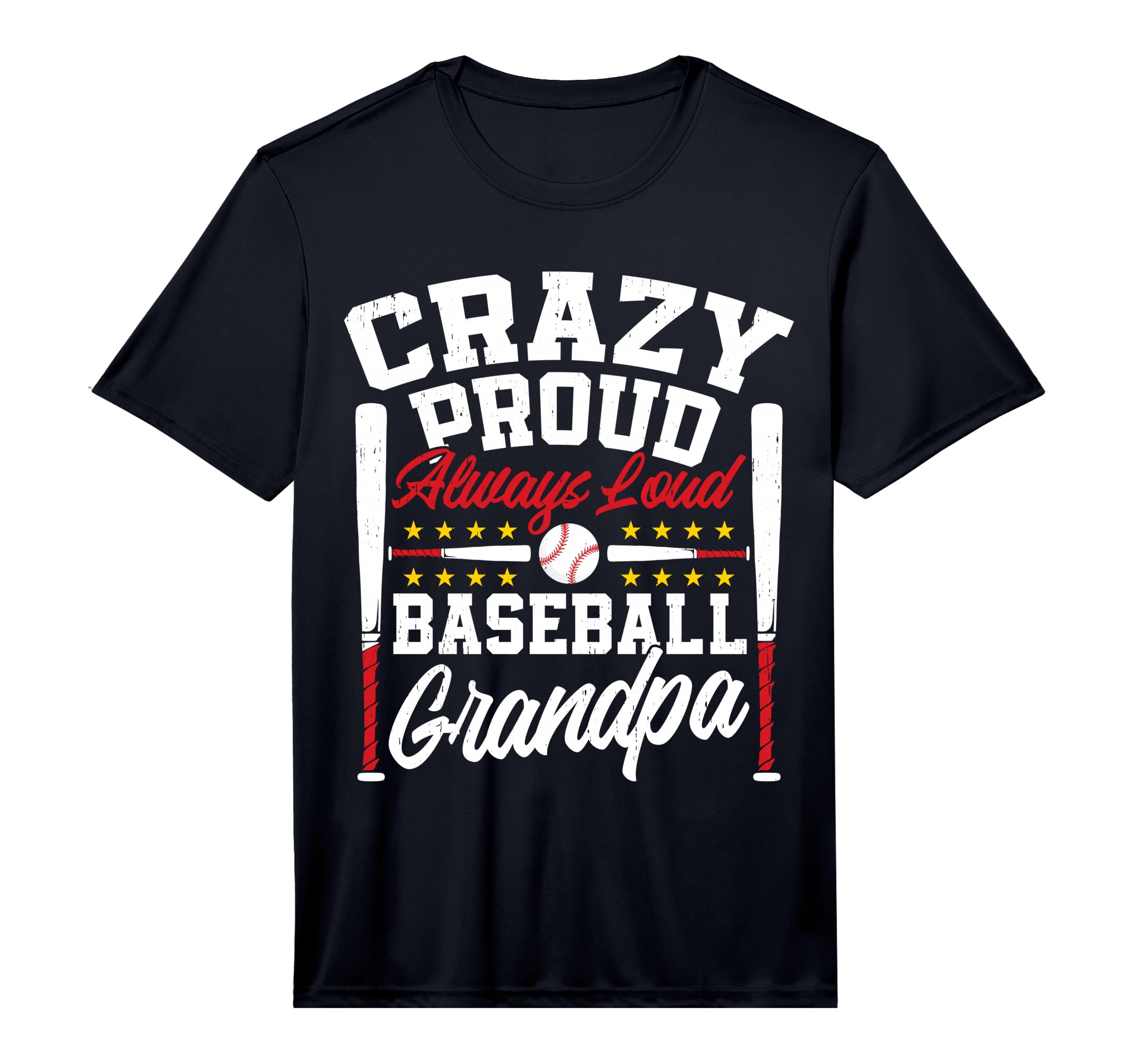 Mens Crazy Proud Always Loud Funny T-Shirt - Fun Novelty Design for Adults - T-Shirt, Sweatshirt, Hoodie