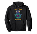 Psychedelic Trust Your Intuition Hamsa Hand Hoodie - Unique Graphic Unisex - T-Shirt, Sweatshirt, Hoodie
