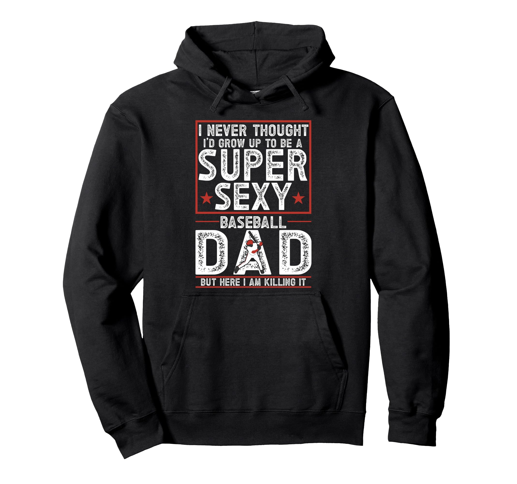 Baseball Dad Hoodie - Fun Novelty Design Unisex - T-Shirt, Sweatshirt, Hoodie
