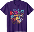 It's A Good Day To Make Art - Adult & Kids T-Shirts, Sweatshirts & Hoodies apparel design preview 1