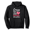 Crazy Proud Always Loud Baseball Grandma Hoodie - Minimalist Print Unisex - T-Shirt, Sweatshirt, Hoodie