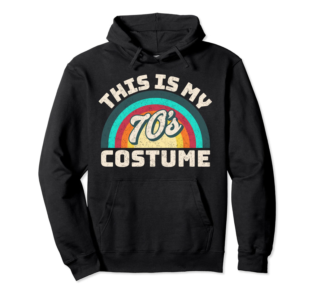 This Is My 70S Costume Funny Party Hoodie - Minimalist Print Men Women - T-Shirt, Sweatshirt, Hoodie