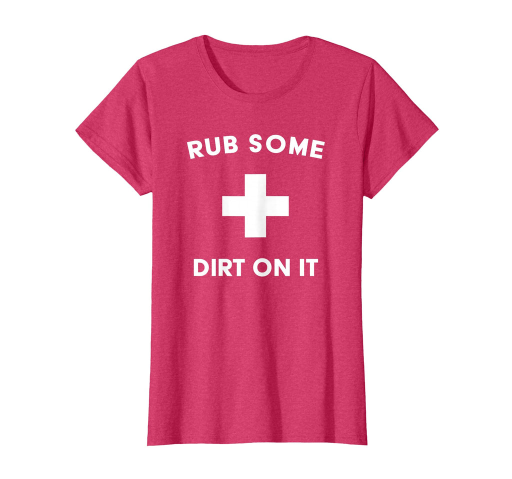 Funny Rub Some Dirt It Baseball T-Shirt - Custom Art Print for Adults - T-Shirt, Sweatshirt, Hoodie
