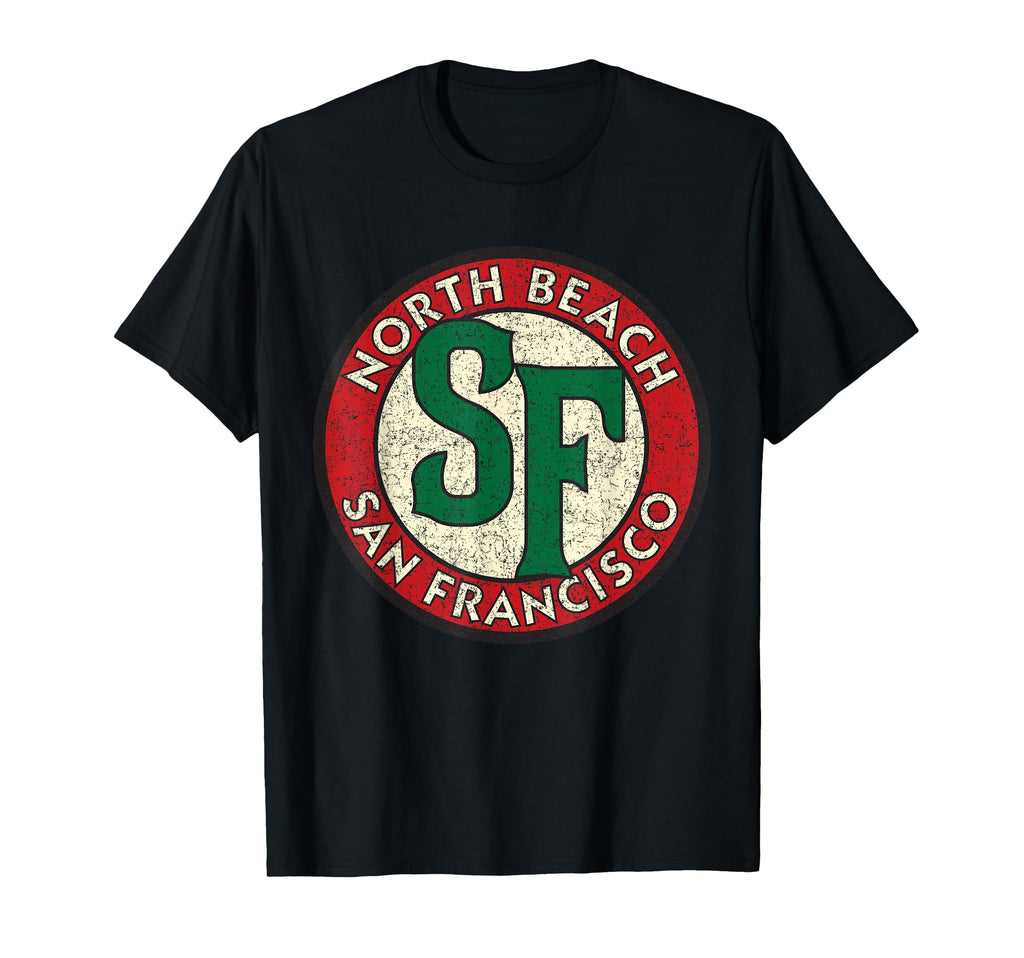 North Beach San Francisco Sf Circle Sign T-Shirt - Minimalist Print Unisex - T-Shirt, Sweatshirt, Hoodie