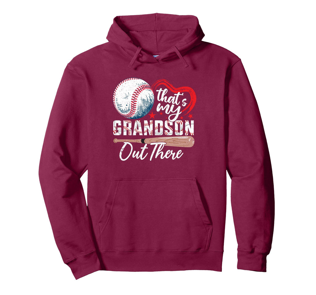 Thats My Grandson Out There Baseball Hoodie - Fun Novelty Design Unisex - T-Shirt, Sweatshirt, Hoodie