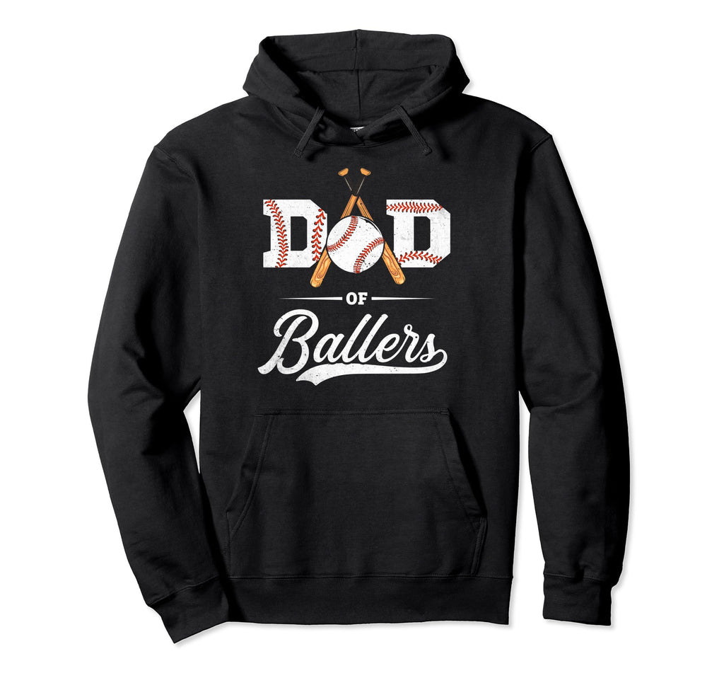 Dad Ballers Dad Baseball Players Proud Hoodie - Streetwear Style Unisex - T-Shirt, Sweatshirt, Hoodie