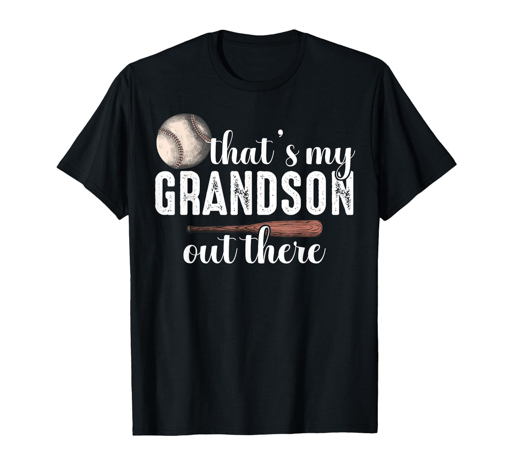 Thats My Grandson Out There Proud T-Shirt - Minimalist Print for Adults - T-Shirt, Sweatshirt, Hoodie