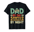 Dad Day Gamer Night Funny Fathers T-Shirt - Casual Everyday Wear Unisex - T-Shirt, Sweatshirt, Hoodie