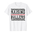 Raising Ballers Baseball Mom Sports T-Shirt - Novelty Apparel Men Women - T-Shirt, Sweatshirt, Hoodie