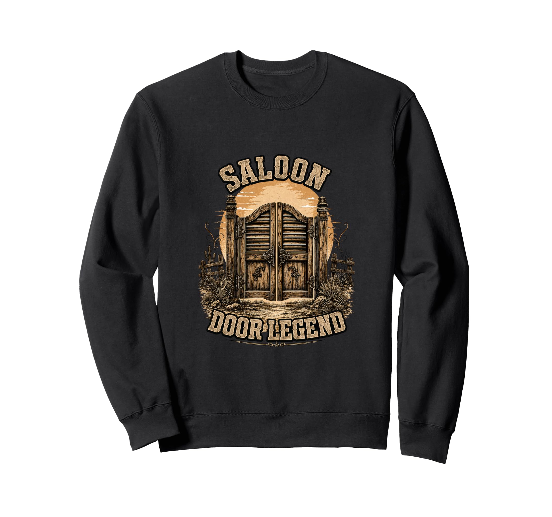 Saloon Door Legend Western Cowboy Sweatshirt - Novelty Apparel Men Women - T-Shirt, Sweatshirt, Hoodie