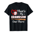 Thats My Grandson Out There Baseball T-Shirt - Trendy Graphic Men Women - T-Shirt, Sweatshirt, Hoodie